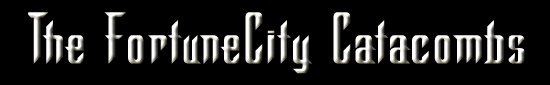 The FortuneCity Catacombs